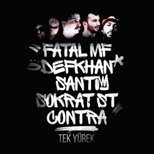 Tek Yürek - Fatal MF (Ft. Contra, Defkhan, Santi (Rap) & Sokrat St)