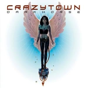 You’re the One - Crazy Town