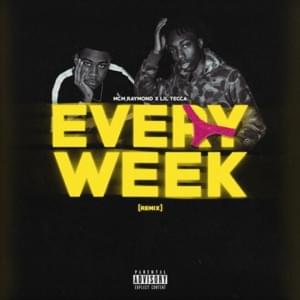 Every Week (Remix) - MCM Raymond (Ft. Lil Tecca)