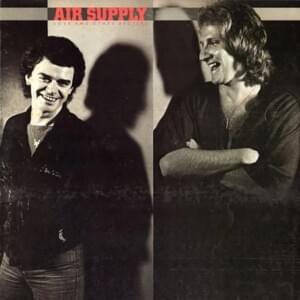 That’s How the Whole Thing Started - Air Supply