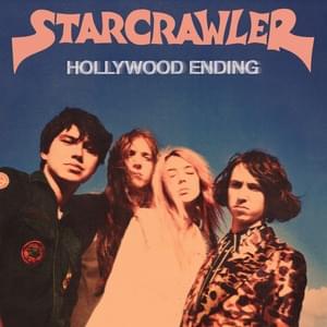 Hollywood Ending - Starcrawler