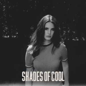 Lana Del Rey - Shades of Cool (Traducción al Español) - Lyrxo Traducciones al Español