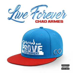 Live Forever - Chad Armes (Ft. Upchurch)