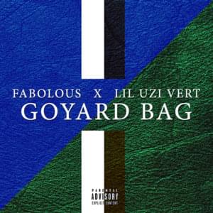 Goyard Bag - Fabolous (Ft. Lil Uzi Vert)