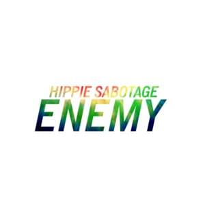 Enemy - Hippie Sabotage