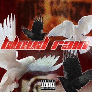 BLOOD RAIN 2020 - Sickboyrari