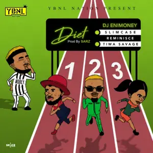 Diet - DJ Enimoney (Ft. Reminisce, Slimcase & Tiwa Savage)