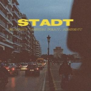 Stadt - Blurry Vision (DEU) (Ft. ​absent)