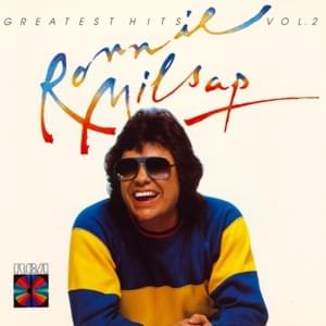 (There’s) No Gettin’ Over Me - Ronnie Milsap