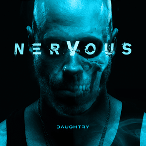 NERVOUS - Daughtry