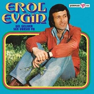 Sen Varsın Ya - Erol Evgin