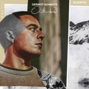 Outnumbered (Acoustic) - Dermot Kennedy