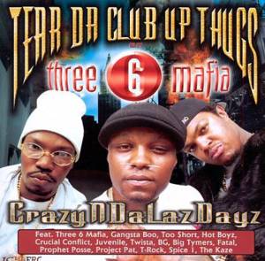 Who the Crunkest - Tear Da Club Up Thugs (Ft. Project Pat)