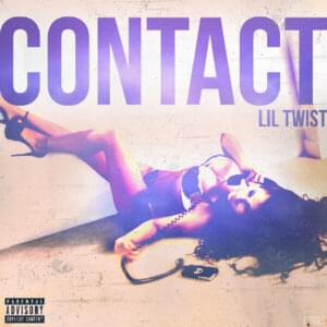 Contact - Lil Twist