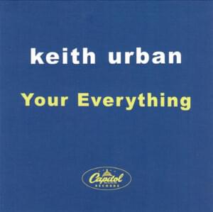 Your Everything - Keith Urban