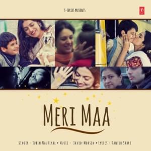 Meri Maa - Jubin Nautiyal