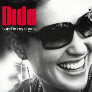 Sand In My Shoes - Dido