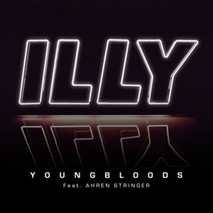 Youngbloods - Illy (Ft. Ahren Stringer)