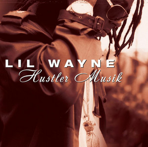 Hustler Musik - Lil Wayne