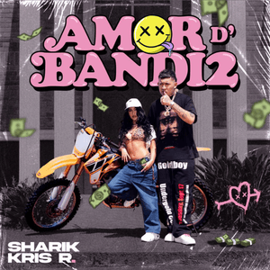 AMORDBANDI2 - Sharik & Kris R.