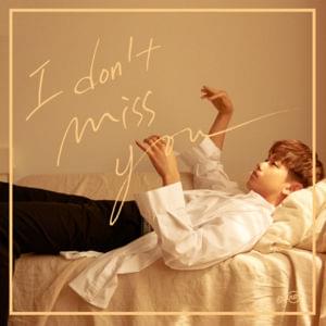 I Don’t Miss You - Eric Nam