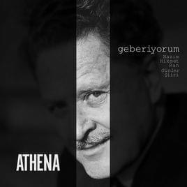 Geberiyorum (Nâzım Hikmet Ran Günler Şiiri) - Athena