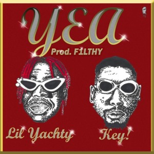 Yea (feat. KEY!) - Lil Yachty (Ft. KEY!)