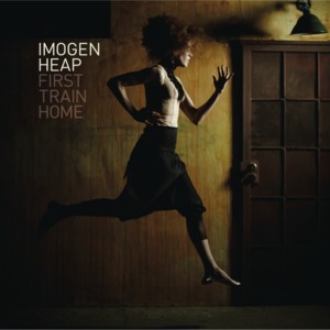 First Train Home (Jon Hopkins Remix) - Imogen Heap