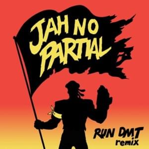 Jah No Partial (Run DMT Remix) - Major Lazer (Ft. Flux Pavilion)