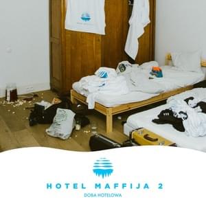 Doba hotelowa - SB Maffija (Ft. Drużyna 2115)