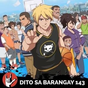 Dito sa Barangay 143 (Barangay 143 Official Soundtrack) - Gloc-9 (Ft. Maya Flores)