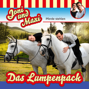 Pferde stehlen - Das Lumpenpack