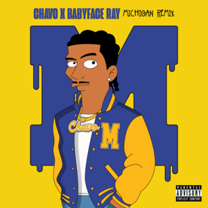 Michigan (Remix) - Chavo & Pi’erre Bourne (Ft. Babyface Ray)