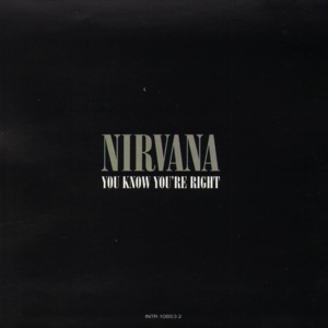 You Know You’re Right - Nirvana