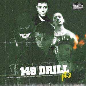 149 Drill Pt. 2 - Zero Vicious (Ft. Jr Lillo, Jxry149, Malcom.EXE & Ricoh Lambert)