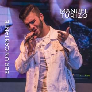 Quiero Ser Un Cantante - Manuel Turizo