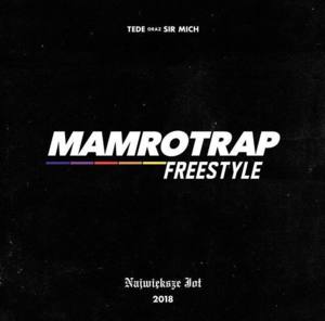 Mamrotrap Freestyle - Tede