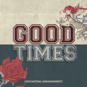 Good Times (Orchestral Arrangement) - All Time Low