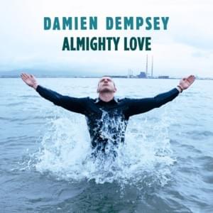 Bustin’ Outta Here - Damien Dempsey