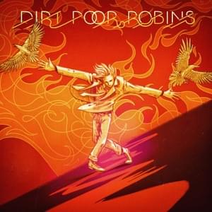 To The Heights - Dirt Poor Robins