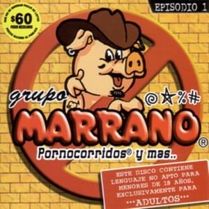 El Cara de Verga - Grupo Marrano