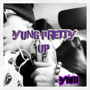 Up - Yung Pretty