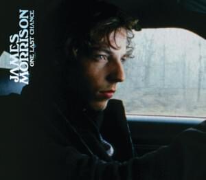 One Last Chance - James Morrison