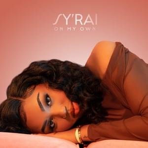 On My Own - Sy’Rai