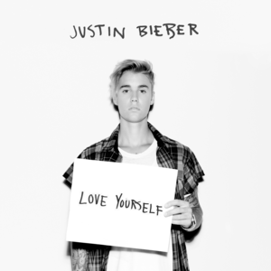 Love Yourself - Justin Bieber