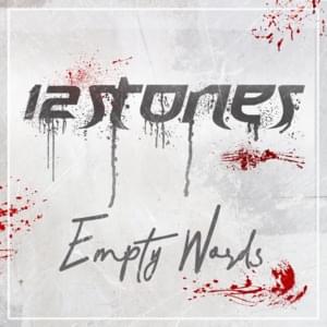 Empty Words - 12 Stones