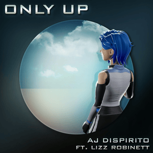 Only Up (From the Meta Runner Original Soundtrack) - AJ DiSpirito (Ft. Lizz Robinett)