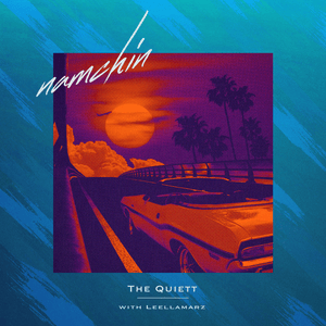 ​namchin - The Quiett (더 콰이엇) (Ft. Leellamarz (릴러말즈))