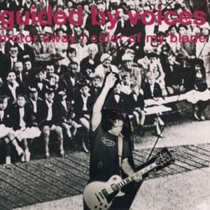 Motor Away (Single Version) - Guided by Voices