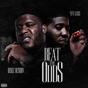 Beat The Odds - Derez De'Shon (Ft. YFN Lucci)